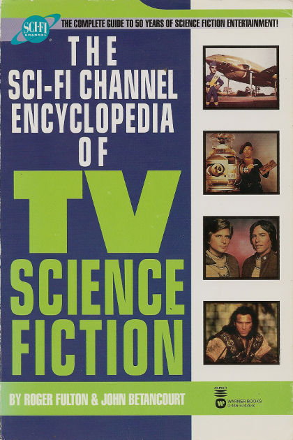 Scanned image of the front cover to The SCI-FI Channel Encyclopedia of TV Science Fiction