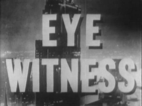 Black and white image of the title card to Eye Witness