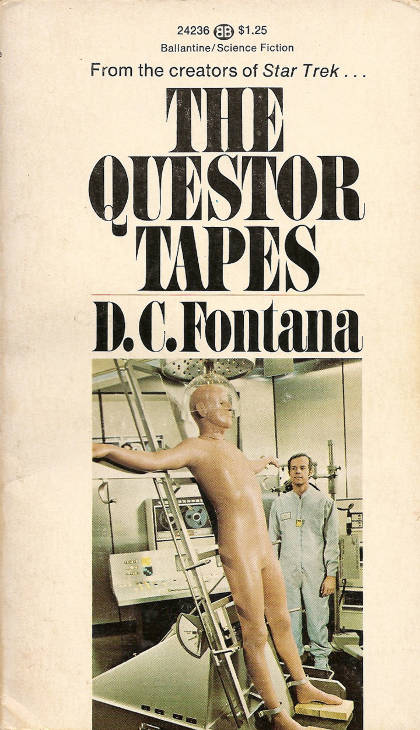 Front cover to The Questor Tapes, written by D.C. Fontana