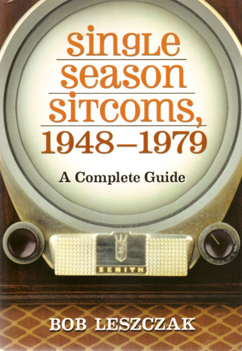 Front cover to Single Season Sitcoms, 1948-1979: A Complete Guide