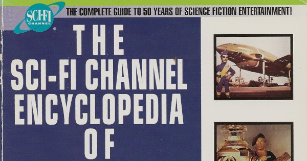 Partial scan of the front cover to The SCI-FI Channel Encyclopedia of TV Science Fiction