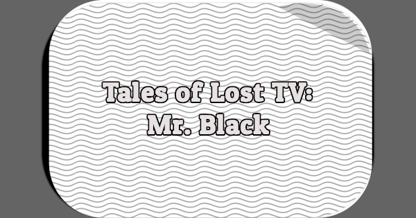 Tales of Lost TV: Mr. Black (1949)