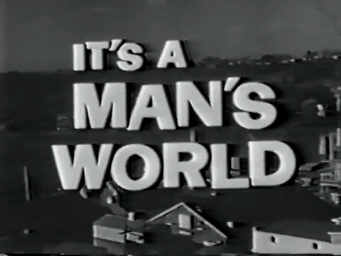 Black and white title card from It's a Man's World.