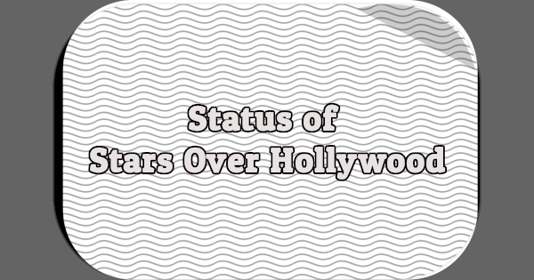 Status of Stars Over Hollywood
